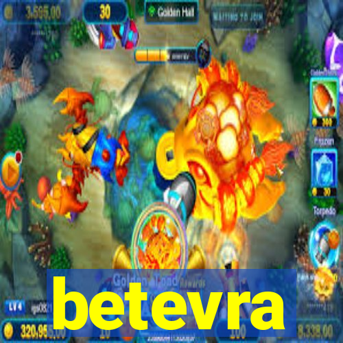 betevra