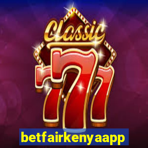 betfairkenyaapp