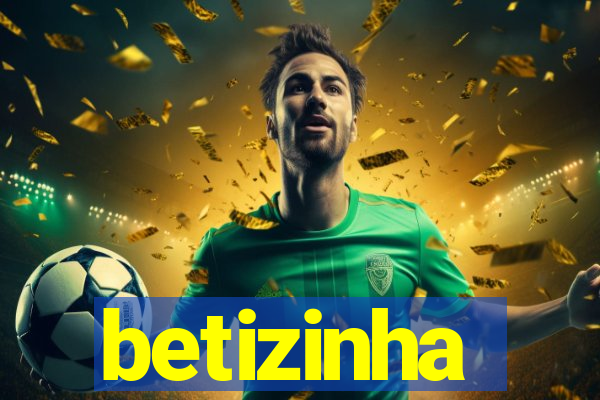 betizinha