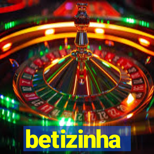 betizinha