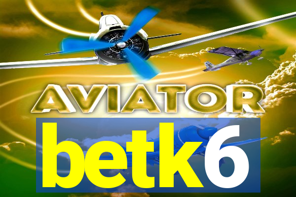 betk6