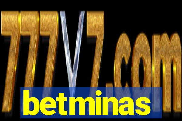 betminas