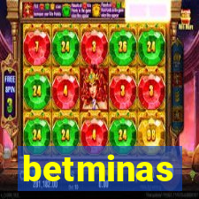 betminas