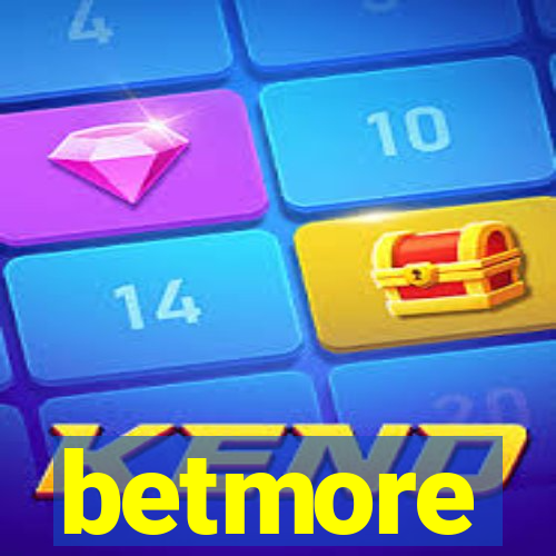 betmore