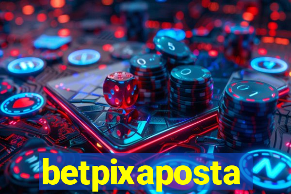 betpixaposta