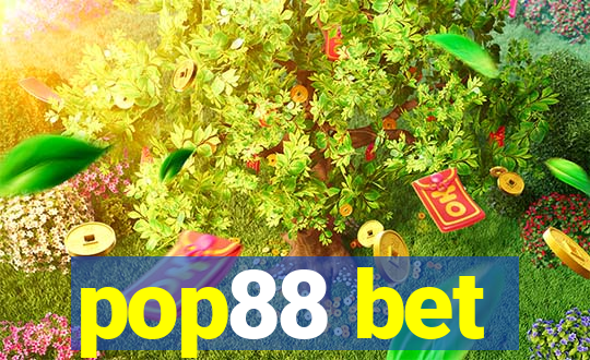 pop88 bet