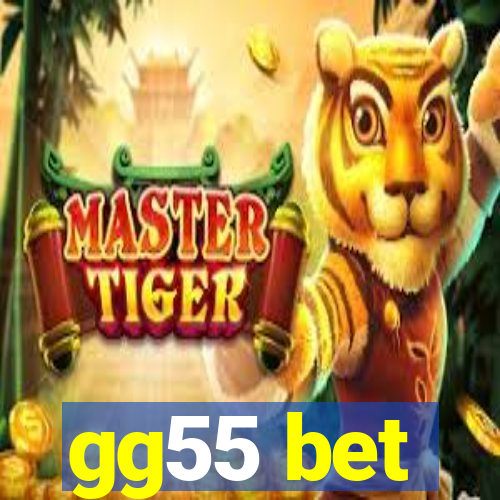 gg55 bet