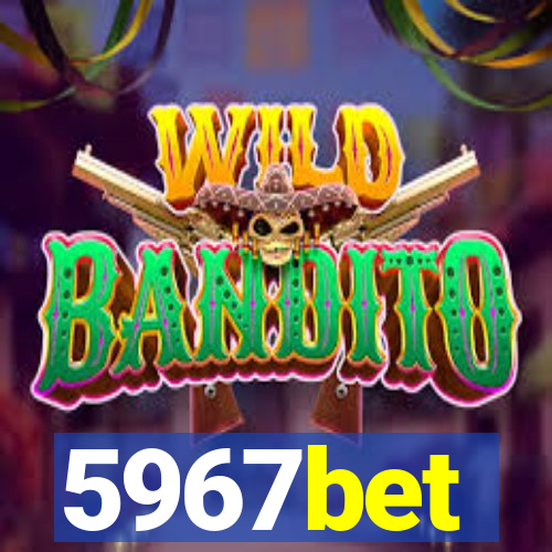 5967bet