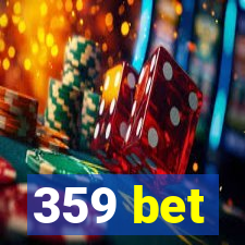 359 bet