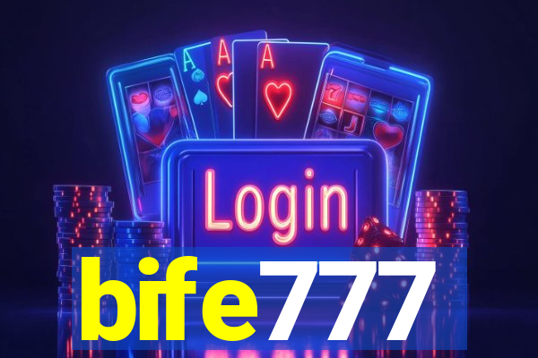 bife777