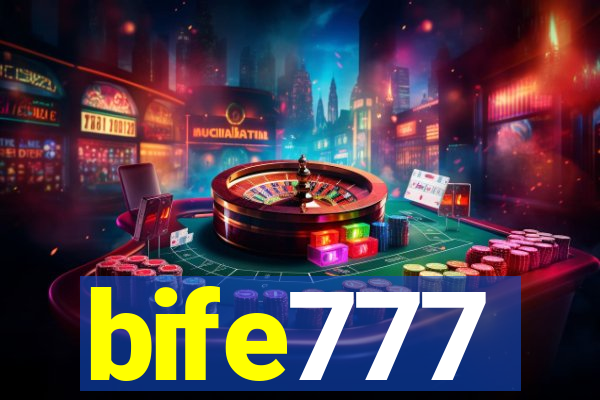 bife777