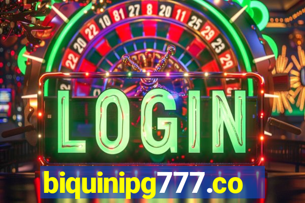 biquinipg777.com