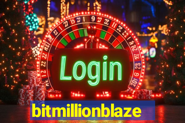 bitmillionblaze