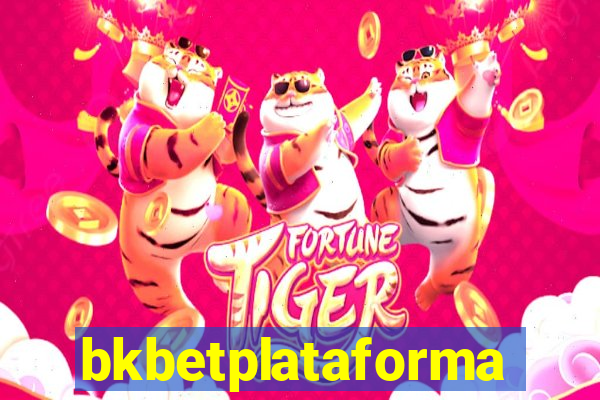 bkbetplataforma