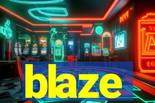 blaze