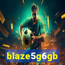 blaze5g6gb