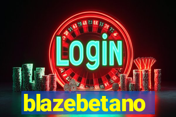 blazebetano