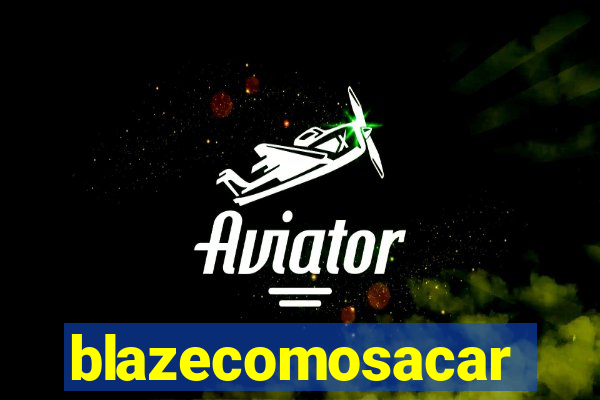 blazecomosacar