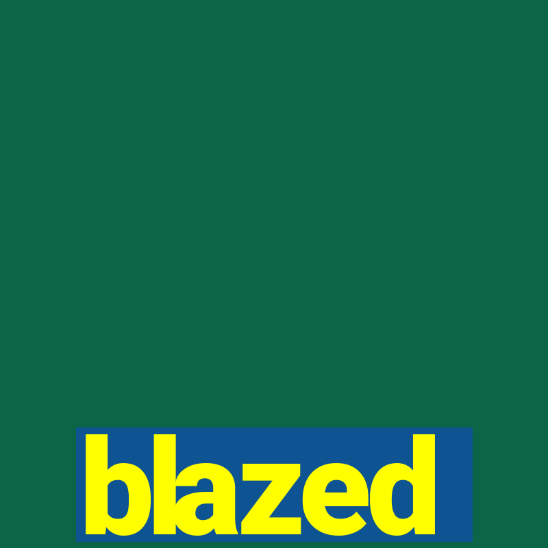 blazed