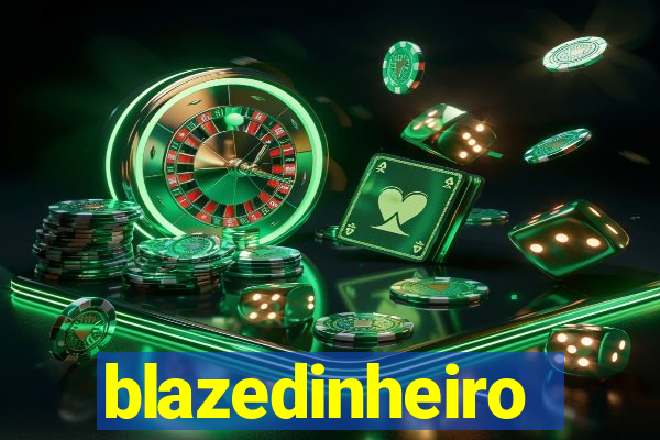 blazedinheiro