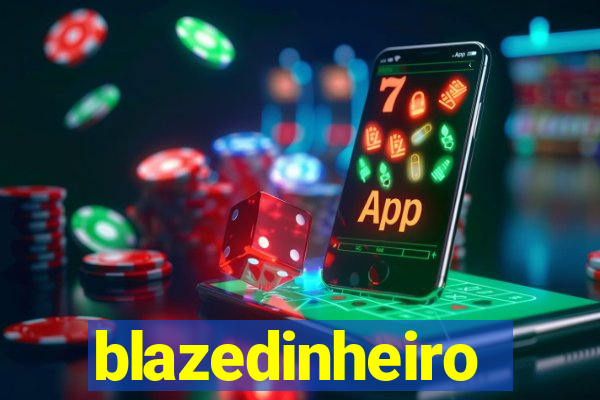 blazedinheiro