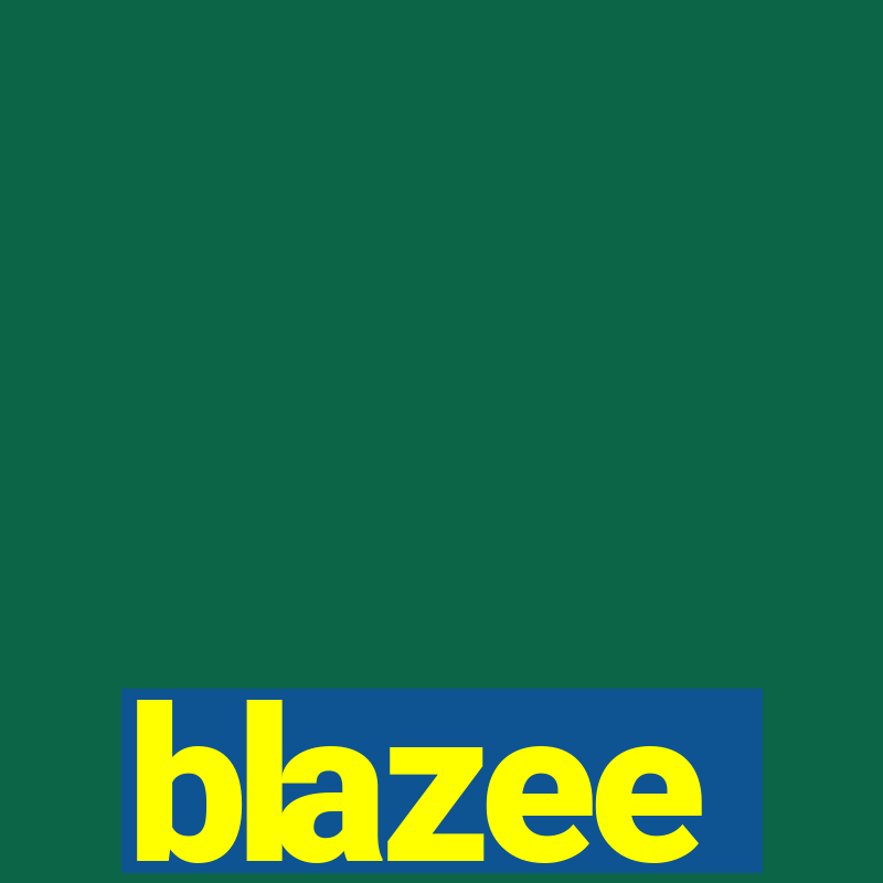 blazee