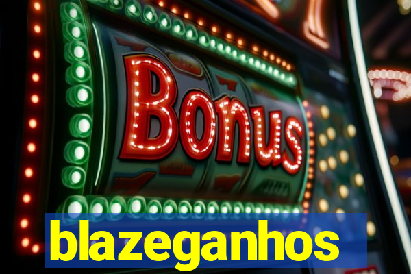 blazeganhos