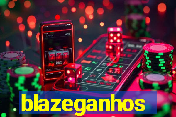 blazeganhos