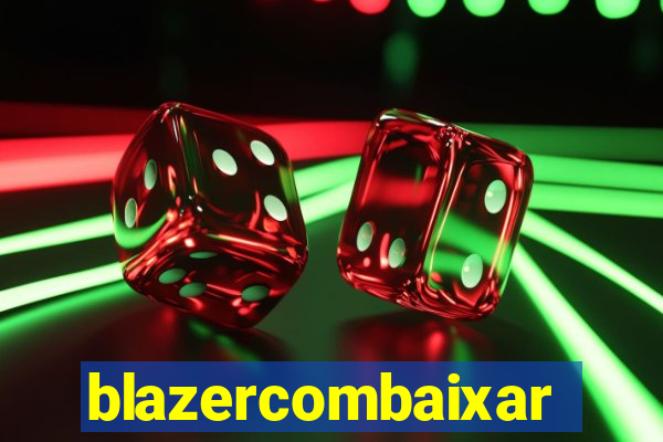 blazercombaixar