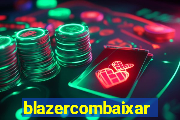 blazercombaixar