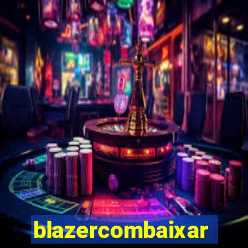 blazercombaixar