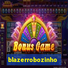 blazerrobozinho