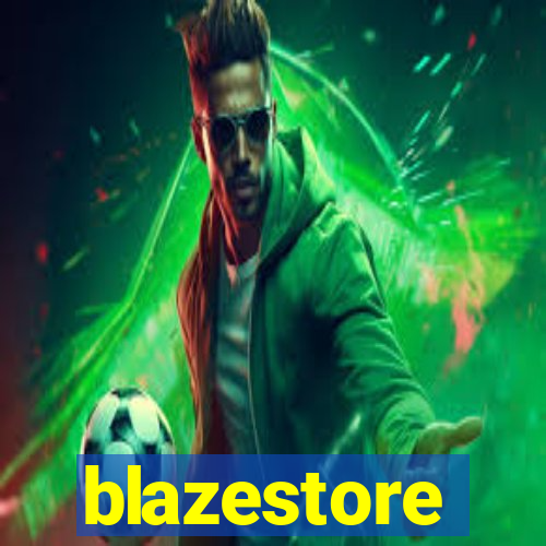 blazestore