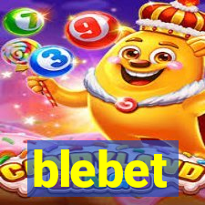 blebet