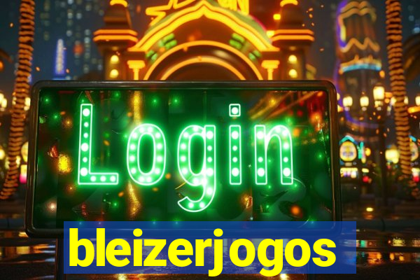 bleizerjogos