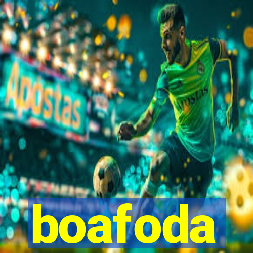 boafoda