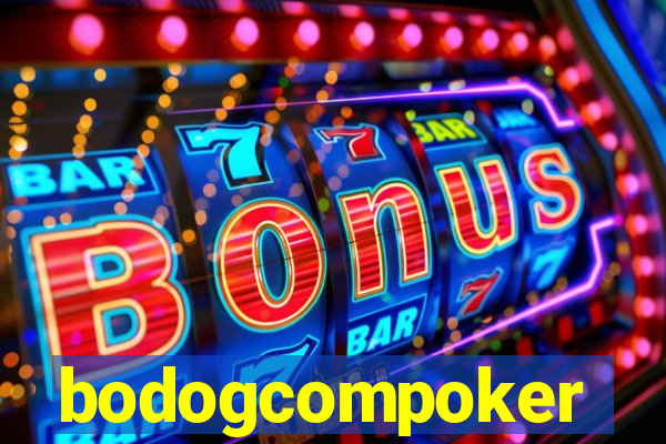 bodogcompoker