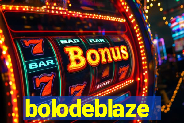 bolodeblaze