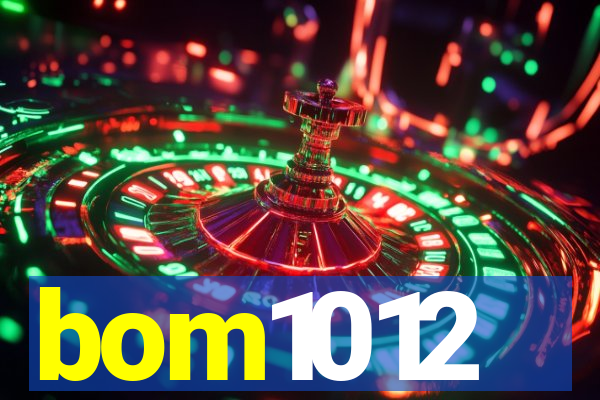 bom1012