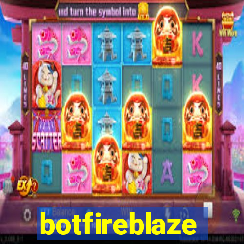 botfireblaze