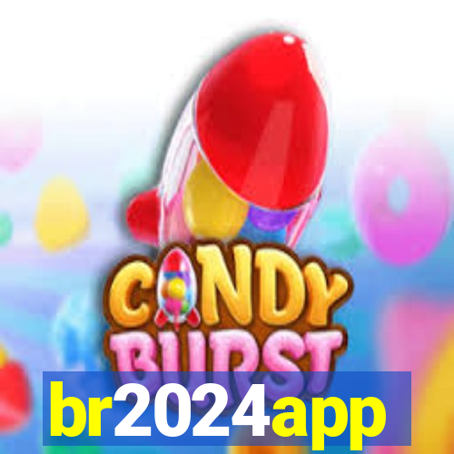 br2024app