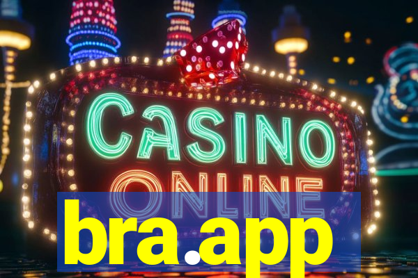 bra.app