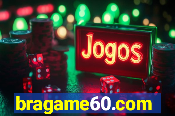 bragame60.com