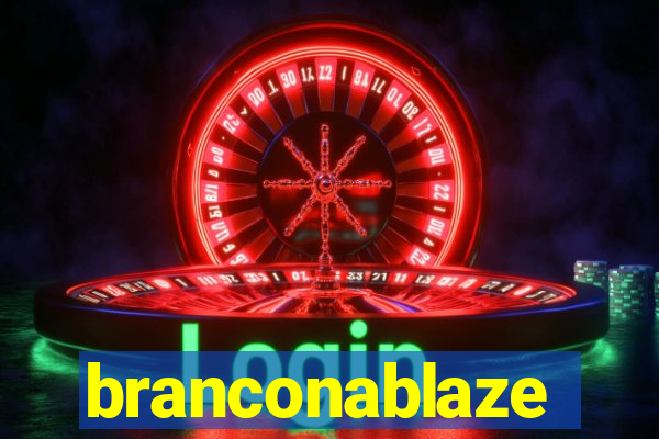 branconablaze