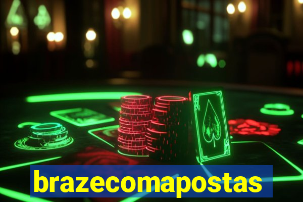 brazecomapostas