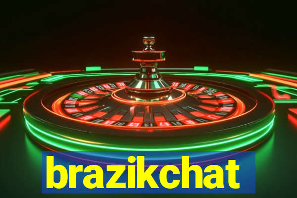 brazikchat