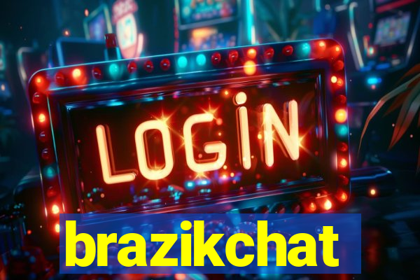 brazikchat