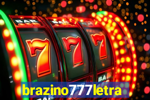 brazino777letra