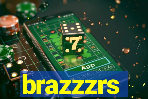 brazzzrs