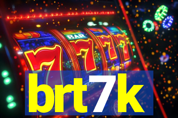 brt7k